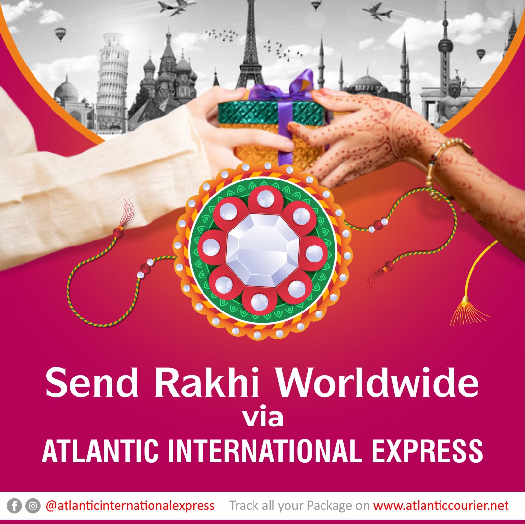  Send Rakhi Worldwide via Atlantic International Express